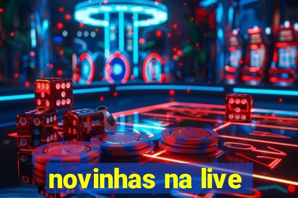 novinhas na live